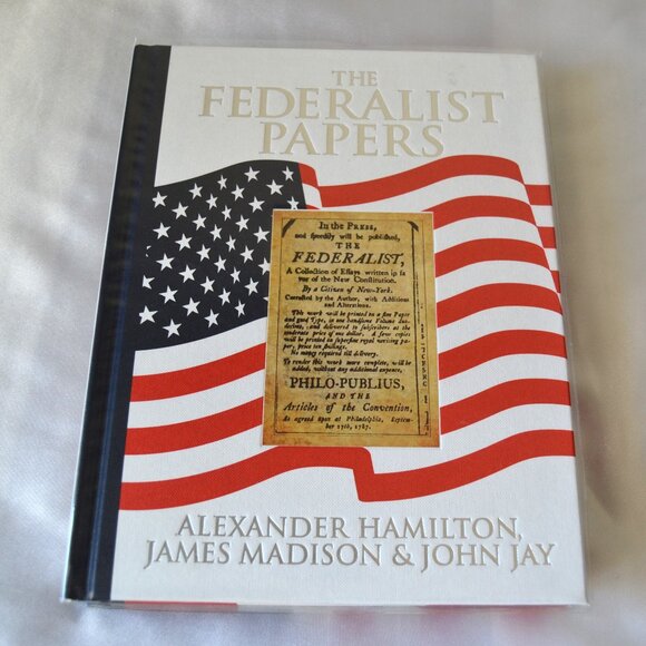 THE FEDERALIST PAPERS- 2024  HARDCOVER LIMITED EDITION- WITH  ILLUSTRATIONS. - Picture 1 of 15